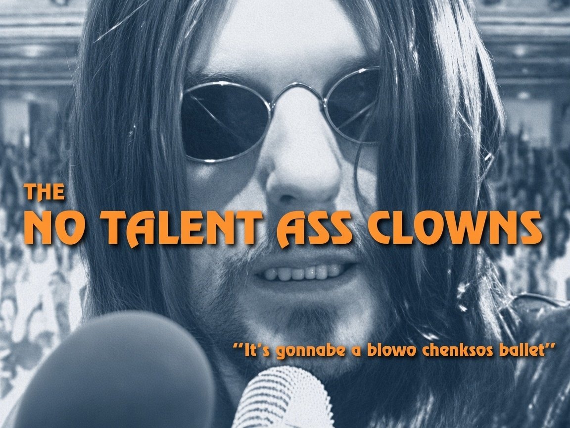 No Talent Ass Clowns Wallpaper